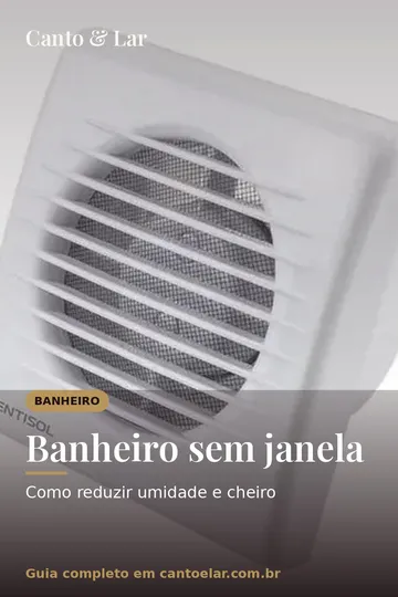 Capa vertical do guia: Banheiro sem janela